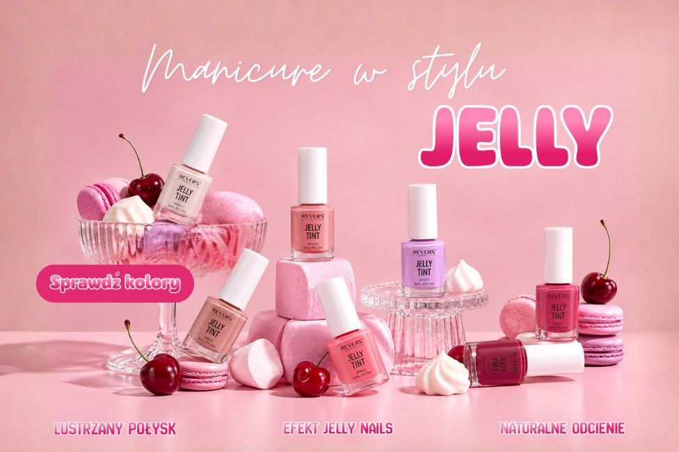 Lakiery do paznokci Revers Jelly Tint – efekt jelly nails i lustrzany połysk